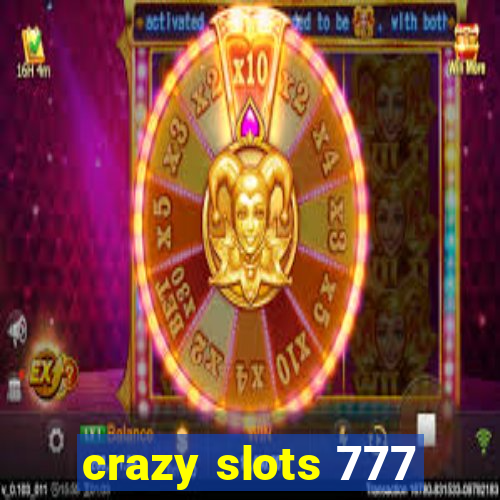 crazy slots 777