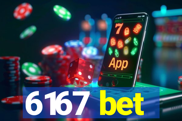 6167 bet