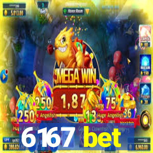 6167 bet