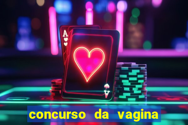 concurso da vagina mais bonita do brasil