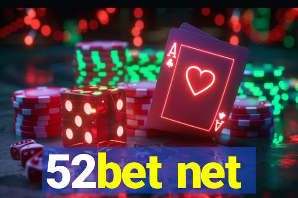 52bet net