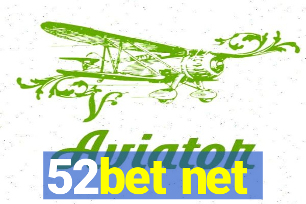 52bet net