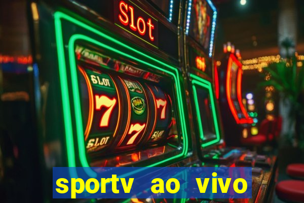 sportv ao vivo mega canais