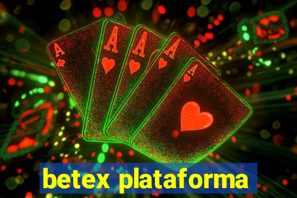 betex plataforma