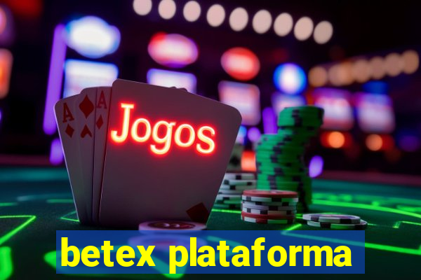 betex plataforma