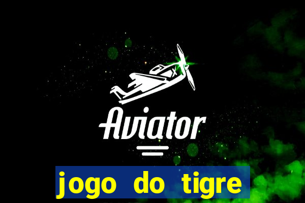 jogo do tigre falso dinheiro infinito