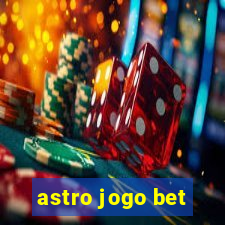 astro jogo bet