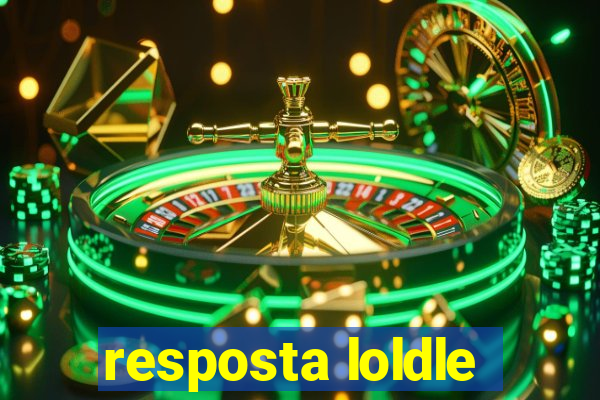 resposta loldle