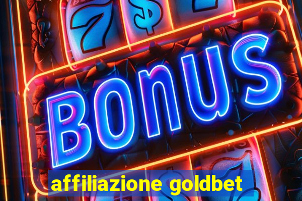 affiliazione goldbet