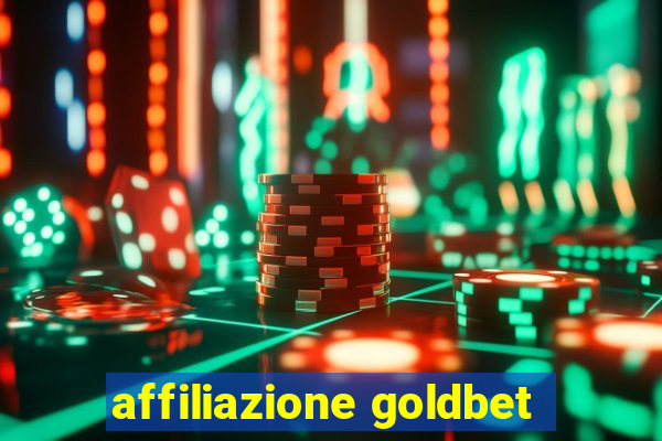 affiliazione goldbet