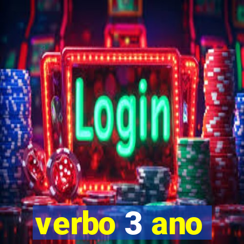 verbo 3 ano