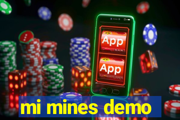 mi mines demo