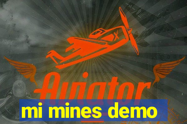 mi mines demo