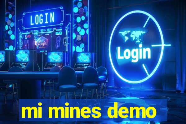 mi mines demo