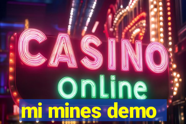 mi mines demo