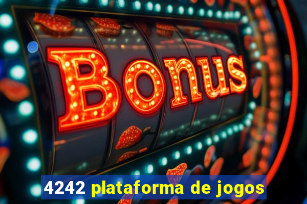 4242 plataforma de jogos