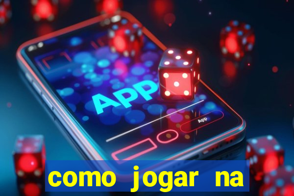 como jogar na teimosinha da lotofacil