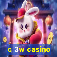 c 3w casino