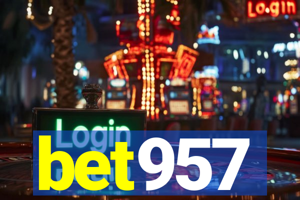 bet957