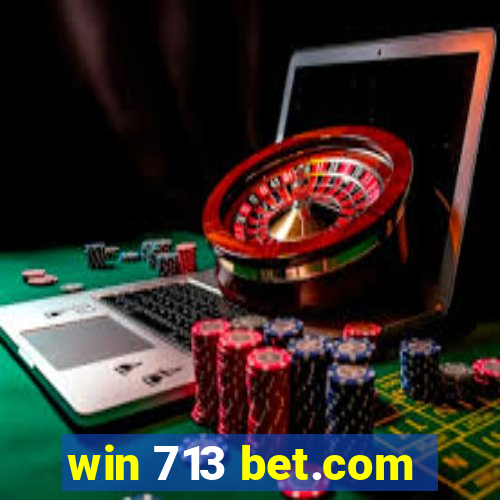 win 713 bet.com