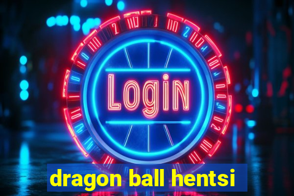 dragon ball hentsi