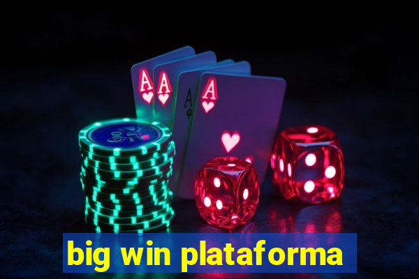 big win plataforma