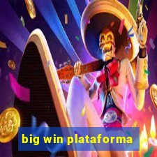 big win plataforma