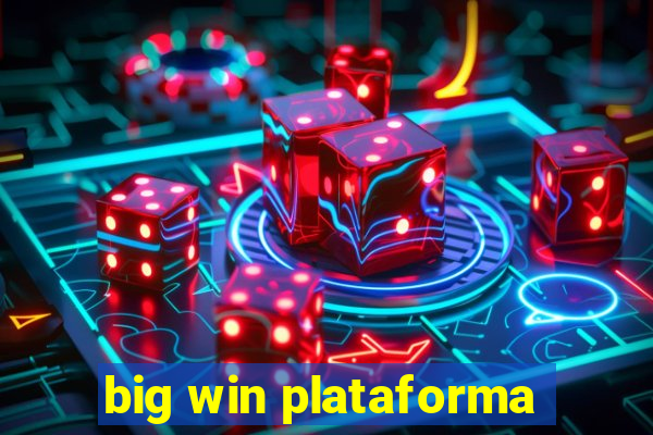 big win plataforma