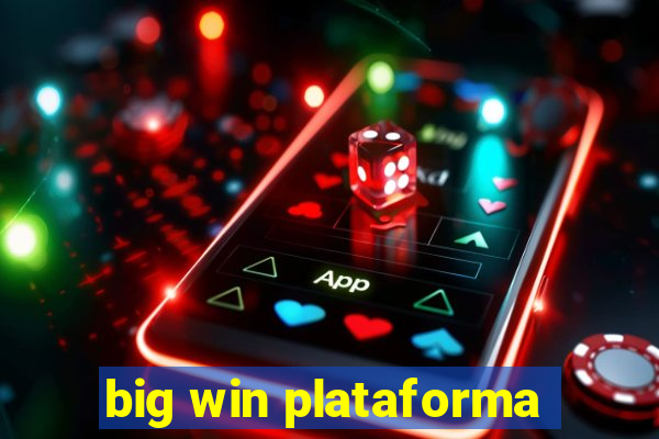 big win plataforma