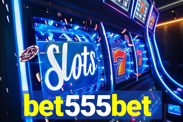 bet555bet