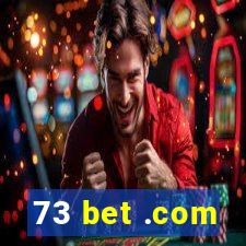 73 bet .com