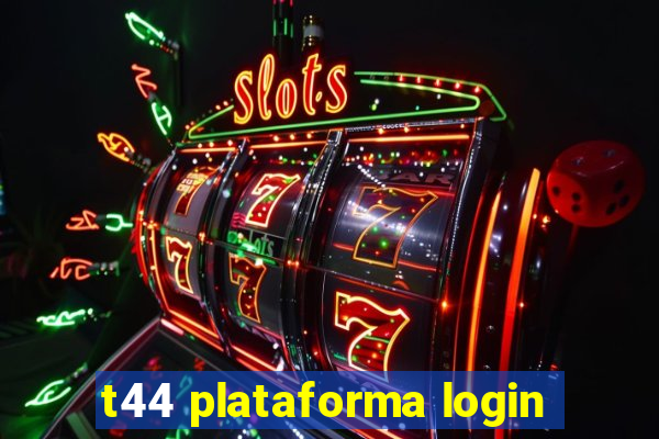 t44 plataforma login