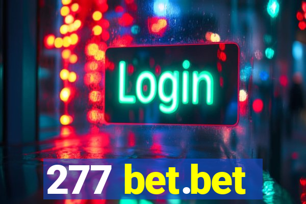 277 bet.bet