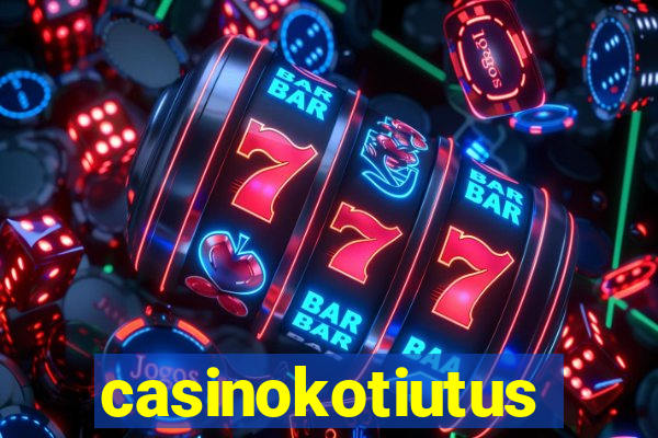 casinokotiutus