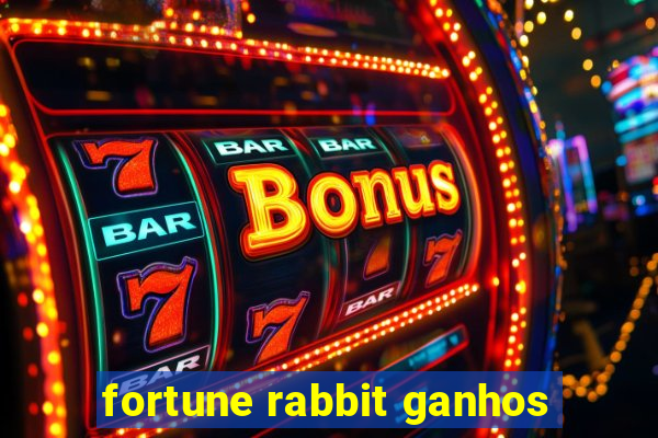 fortune rabbit ganhos