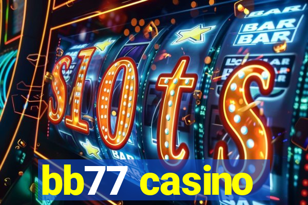 bb77 casino