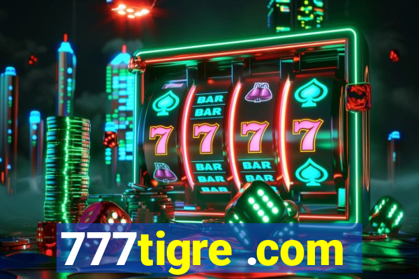 777tigre .com