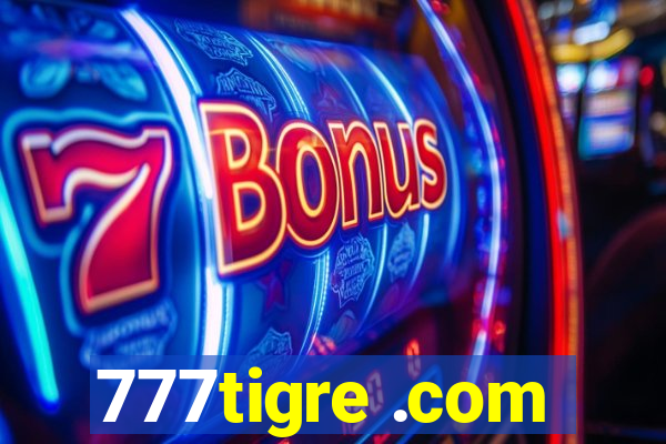 777tigre .com