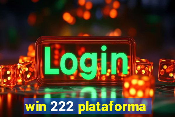 win 222 plataforma