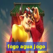 fogo agua jogo