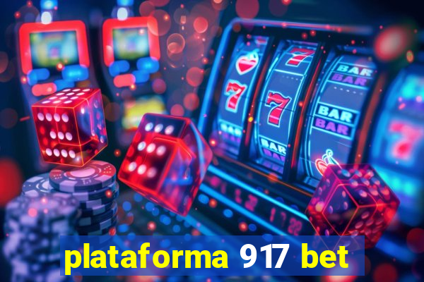 plataforma 917 bet