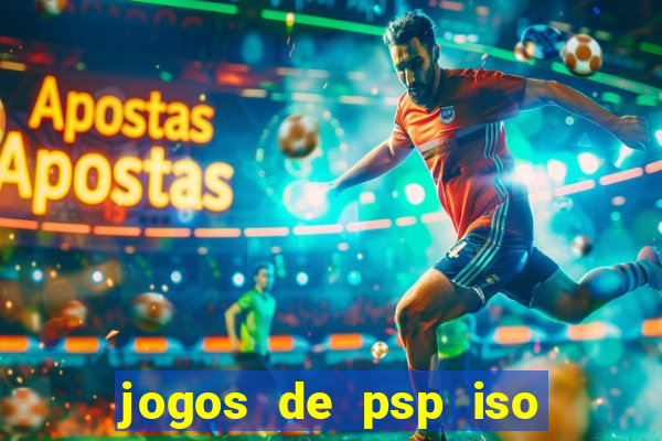 jogos de psp iso pt br