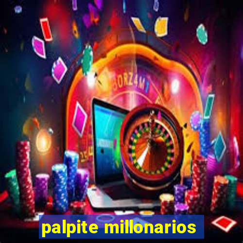 palpite millonarios