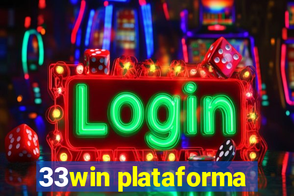 33win plataforma