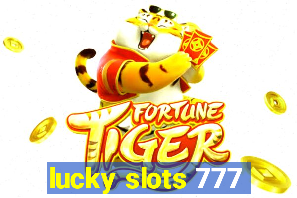 lucky slots 777