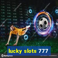 lucky slots 777