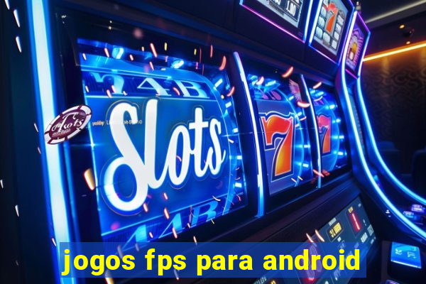 jogos fps para android