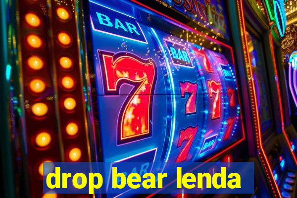 drop bear lenda