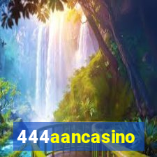 444aancasino