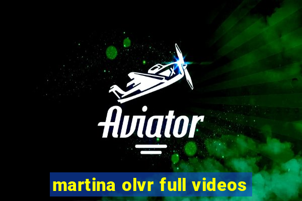 martina olvr full videos